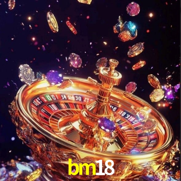 bm18: Seu Cassino Premiado com Pagamentos Rápidos